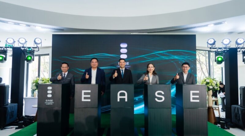 EASE Orthopedic Hospital เปิดให้บริการอย่างเป็นทางการในพัทยา ยกระดับการดูแลสุขภาพกระดูกและข้อเฉพาะทาง ภายใต้แนวคิด “MOVE AT YOUR OWN PACE”